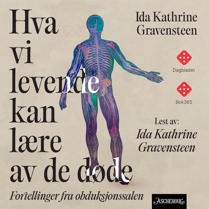 Hva vi levende kan lære av de døde - fortellinger fra obduksjonssalen