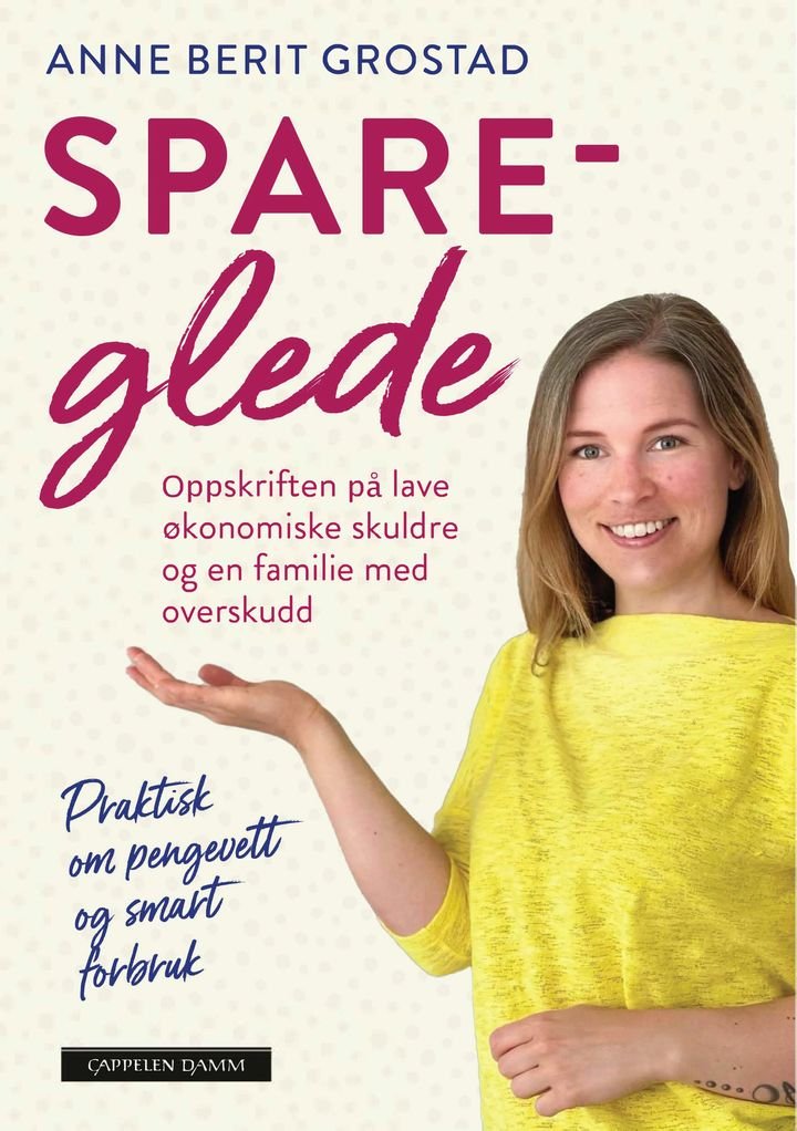 Spareglede - oppskriften på lave økonomiske skuldre og en familie med overskudd