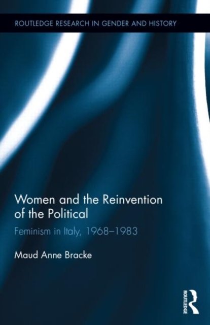 Women and the Reinvention of the Political