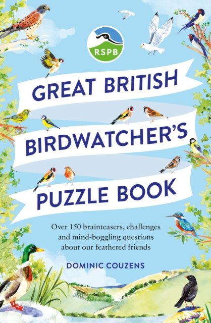 RSPB Great British Birdwatcher''s Puzzle Book