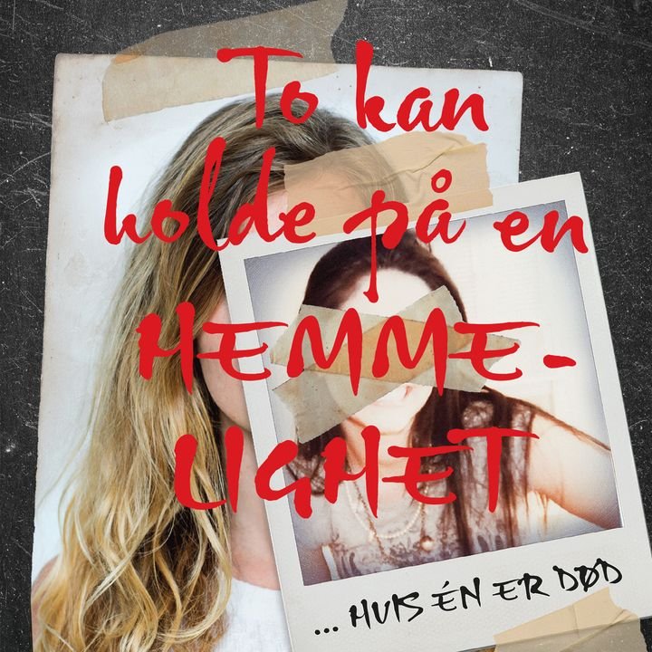 To kan holde på en hemmelighet - - hvis én er død
