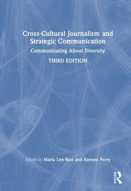 Cross-Cultural Journalism and Strategic Communication