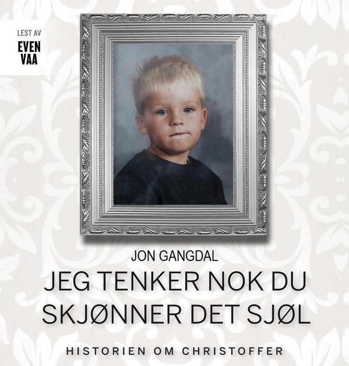Jeg tenker nok du skjønner det sjøl - historien om Christoffer