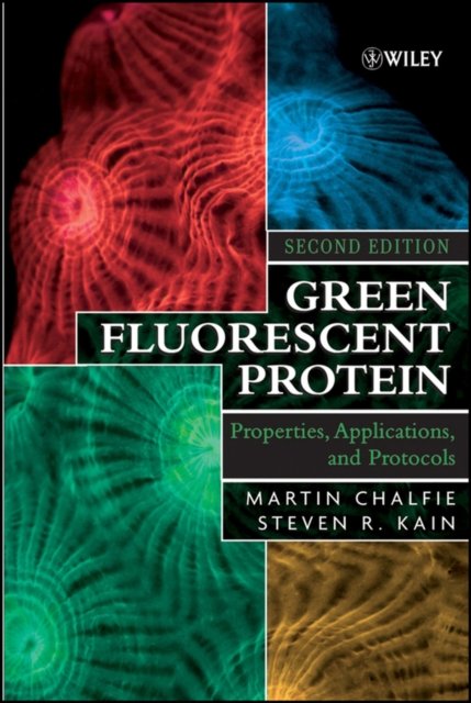 Green Fluorescent Protein – Properties Applications and Protocols 2e