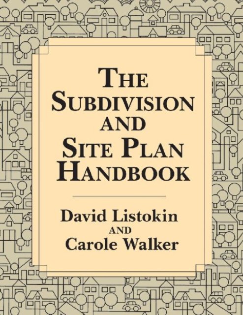 The Subdivision and Site Plan Handbook