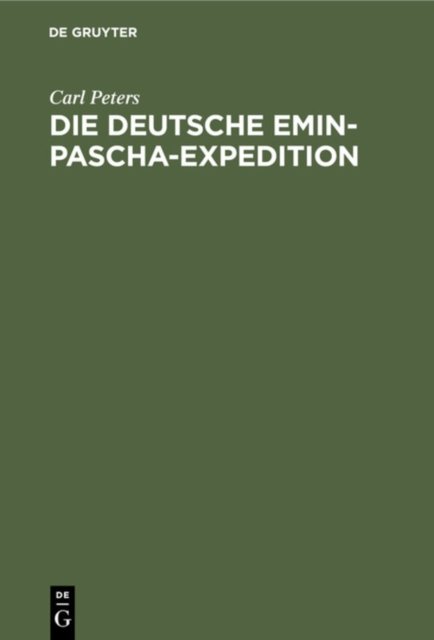 Die Deutsche Emin-Pascha-Expedition