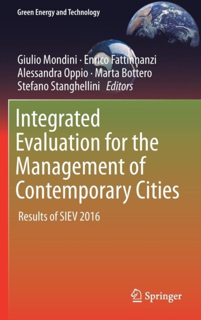 Integrated Evaluation for the Management of Contemporary Cities