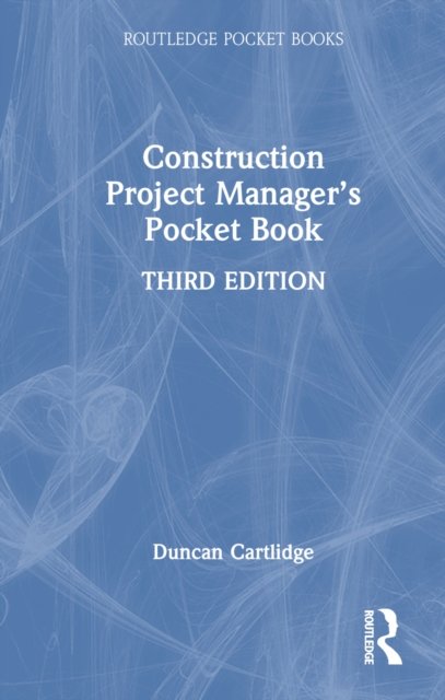 Construction Project Manager?s Pocket Book
