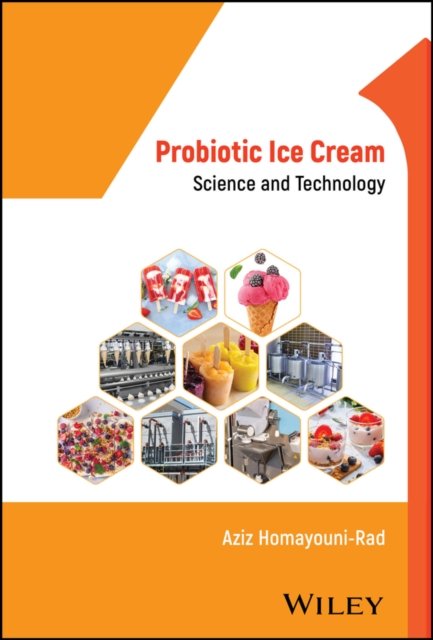 Probiotic Ice Cream – Science and Technology