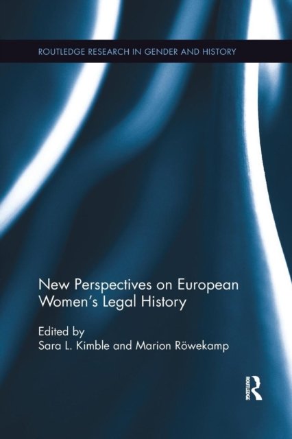 New Perspectives on European Women''s Legal History