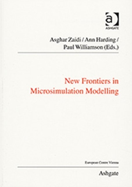 New Frontiers in Microsimulation Modelling