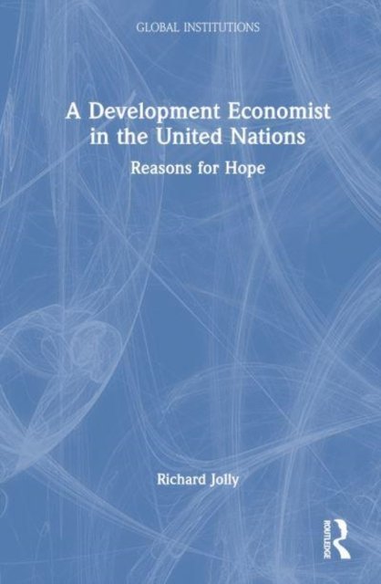 A Development Economist in the United Nations