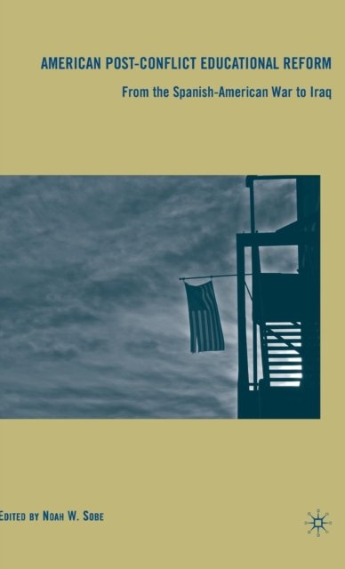 American Post-Conflict Educational Reform