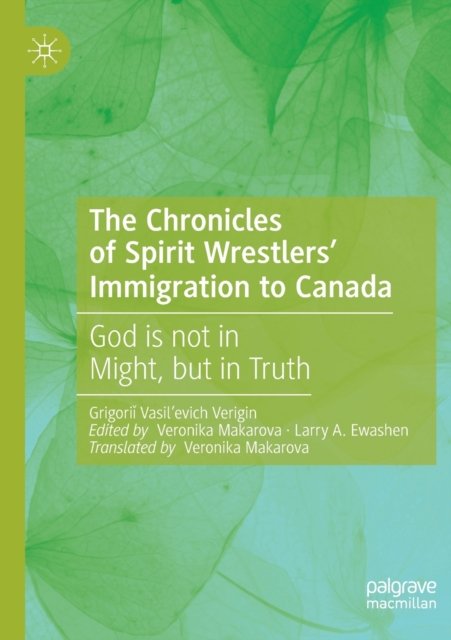 The Chronicles of Spirit Wrestlers'' Immigration to Canada