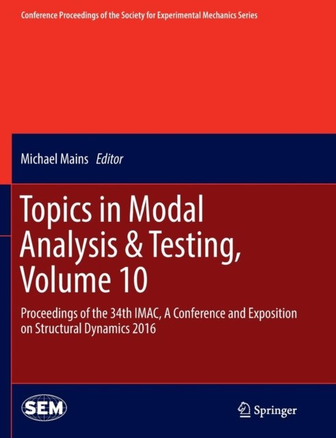 Topics in Modal Analysis & Testing, Volume 10