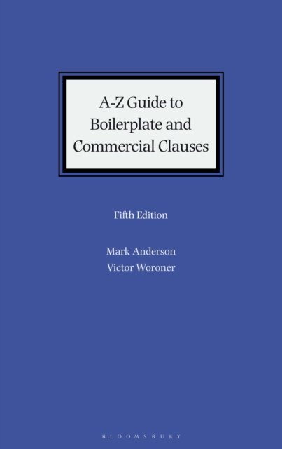 A-Z Guide to Boilerplate and Commercial Clauses