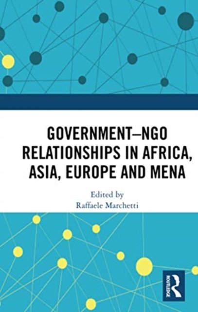 Government?ngo Relationships in Africa, Asia, Europe and Mena
