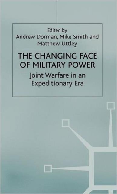 The Changing Face of Military Power