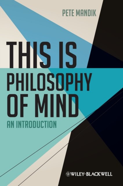 This is Philosophy of Mind – An Introduction