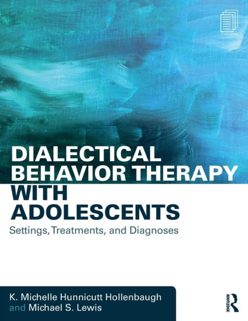Dialectical Behavior Therapy With Adolescents