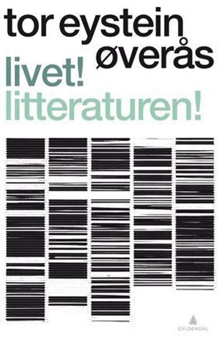 Livet! Litteraturen! - 56 forsøk og forslag : kritikk 2006-2009