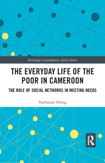 The Everyday Life of the Poor in Cameroon