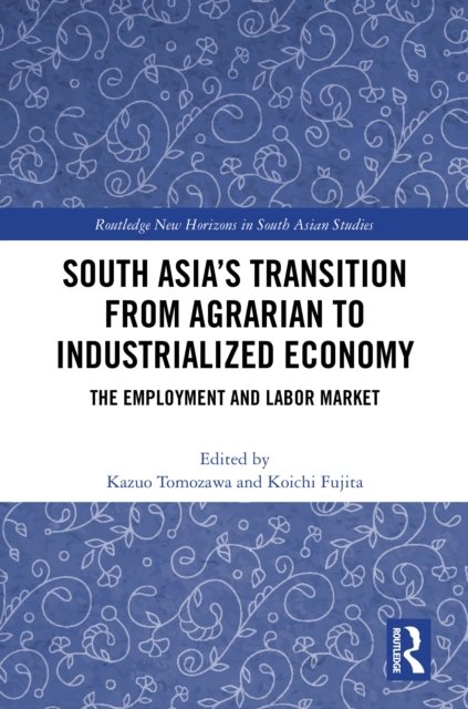 South Asia''s Transition from Agrarian to Industrialized Economy