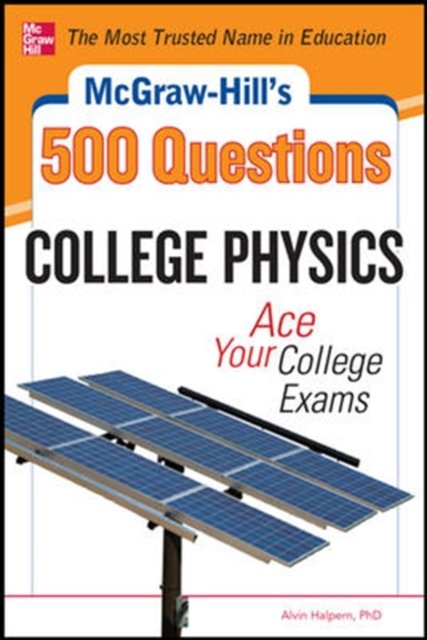 McGraw-Hill's 500 College Physics Questions