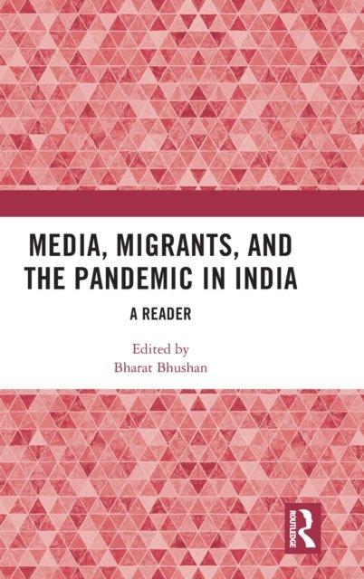 Media, Migrants and the Pandemic in India