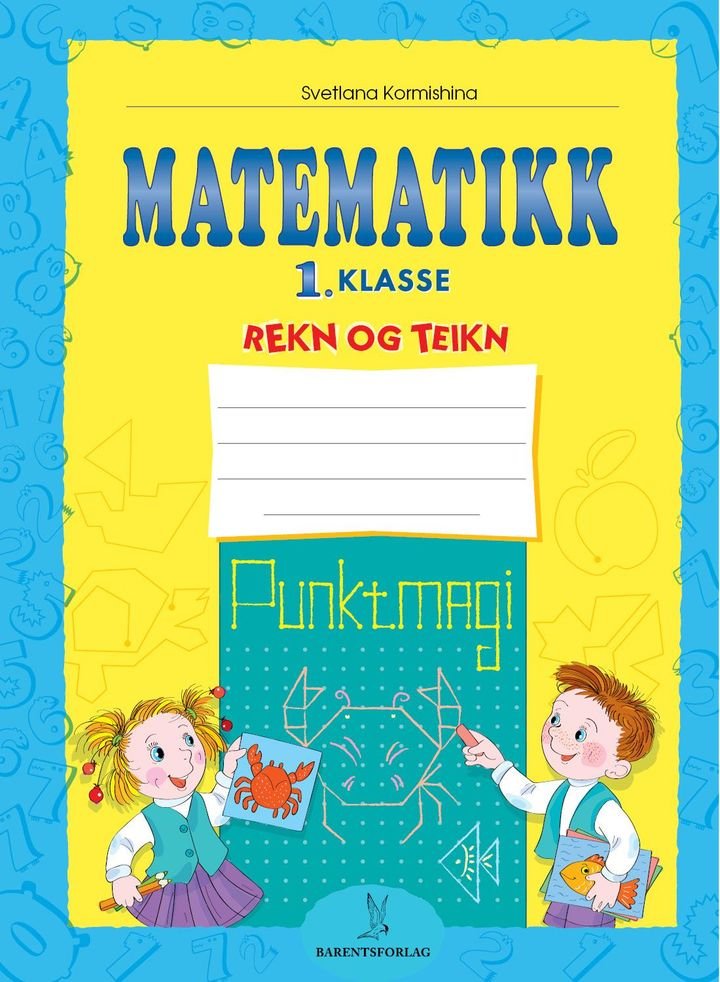 Matematikk - 1. klasse : rekn og teikn : punktmagi