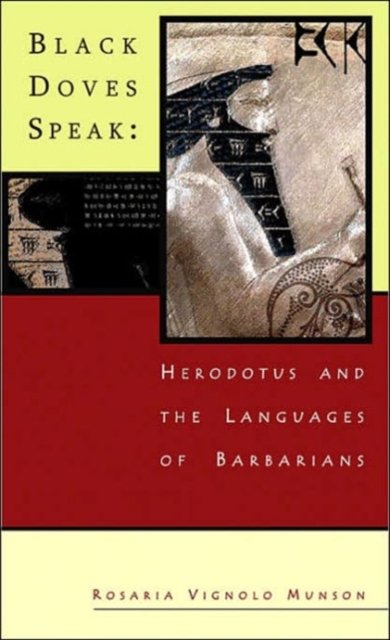 Black Doves Speak – Herodotus and the Languages of Barbarians