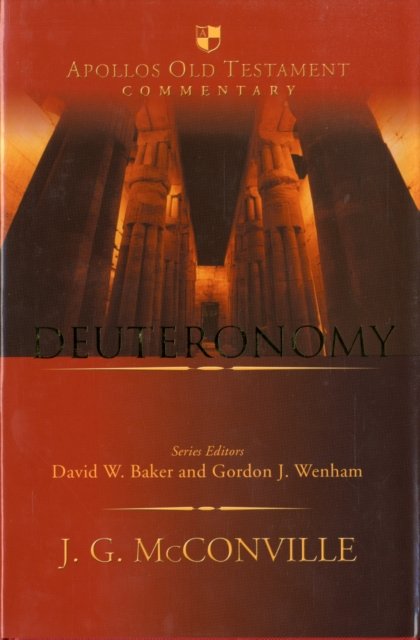 Deuteronomy – An Introduction And Commentary