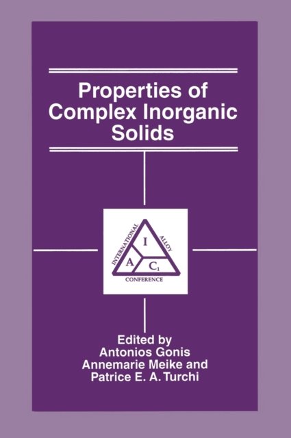 Properties of Complex Inorganic Solids