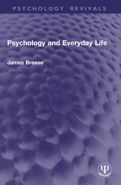 Psychology and Everyday Life