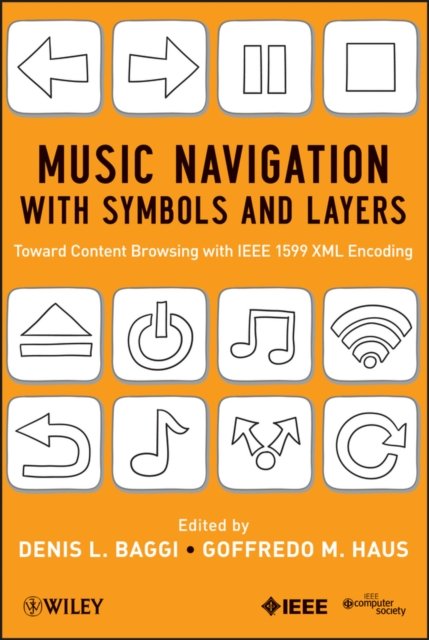 Music Navigation with Symbols and Layers – Toward Content Browsing with IEEE 1599 XML Encoding