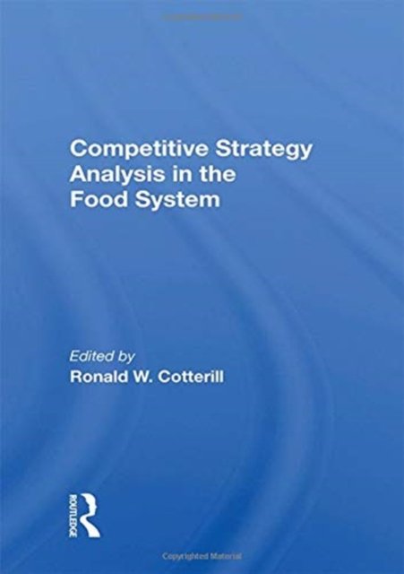 Competitive Strategy Analysis In The Food System