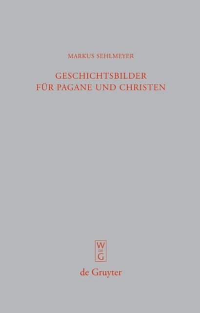 Geschichtsbilder fur Pagane und Christen