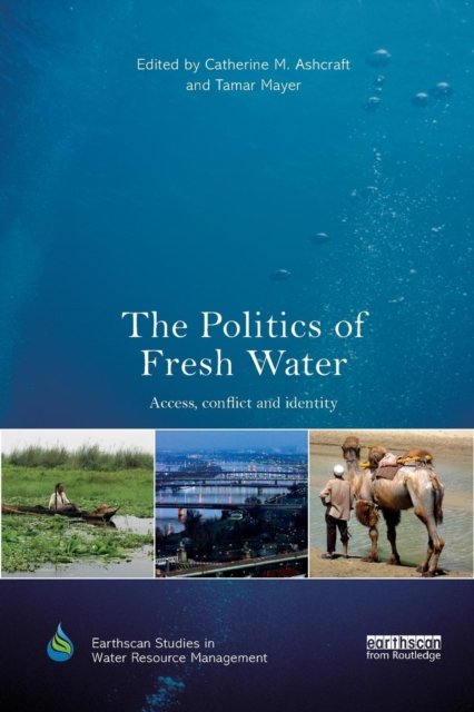 The Politics of Fresh Water