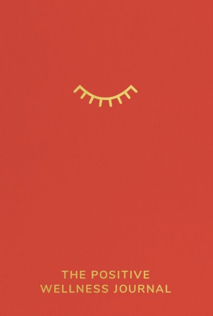 The Positive Wellness Journal