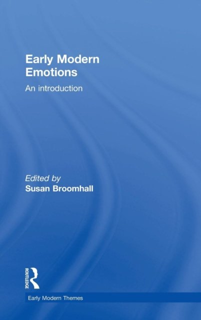 Early Modern Emotions