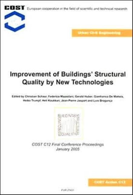Improvement of Buildings'' Structural Quality by New Technologies