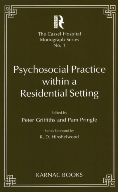 Psychosocial Practice within a Residential Setting