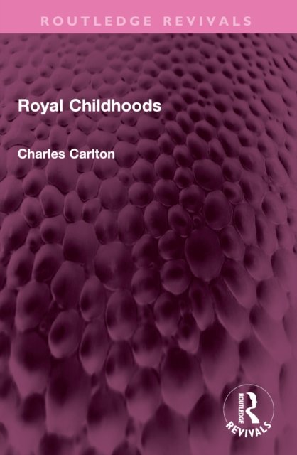 Royal Childhoods