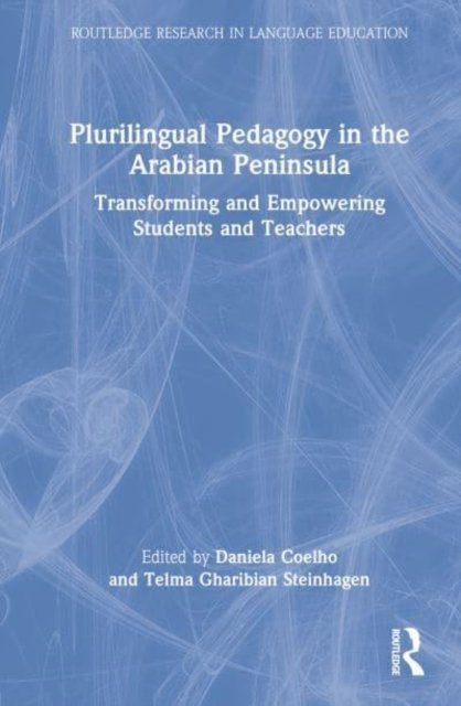 Plurilingual Pedagogy in the Arabian Peninsula
