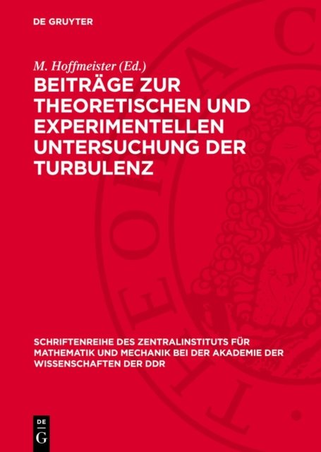Beitrage Zur Theoretischen Und Experimentellen Untersuchung Der Turbulenz