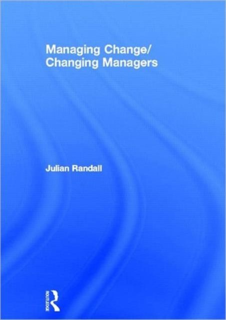 Managing Change / Changing Managers