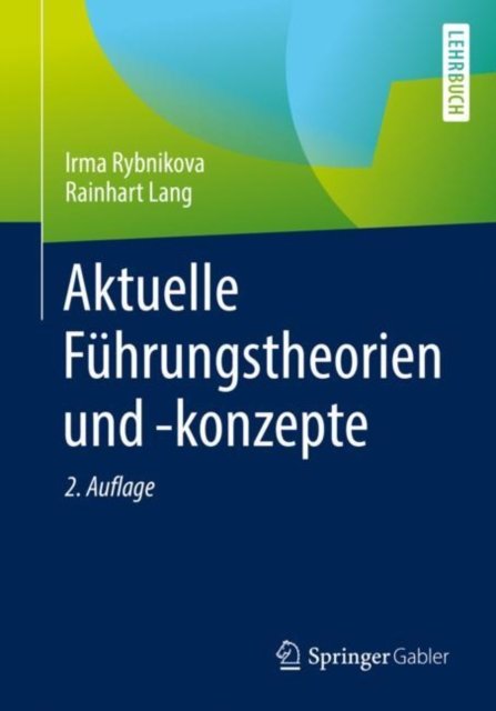 Aktuelle Fuhrungstheorien und -konzepte