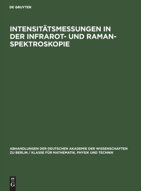 Intensitatsmessungen in Der Infrarot- Und Raman-Spektroskopie