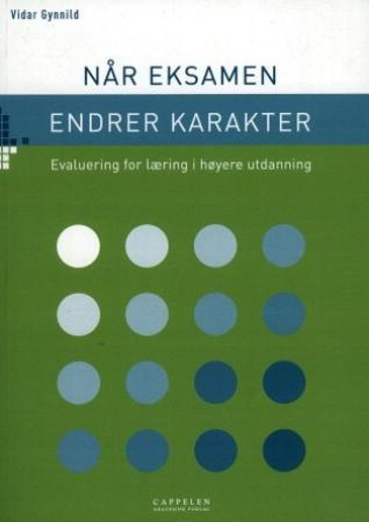 Når eksamen endrer karakter - evaluering for læring i høyere utdanning