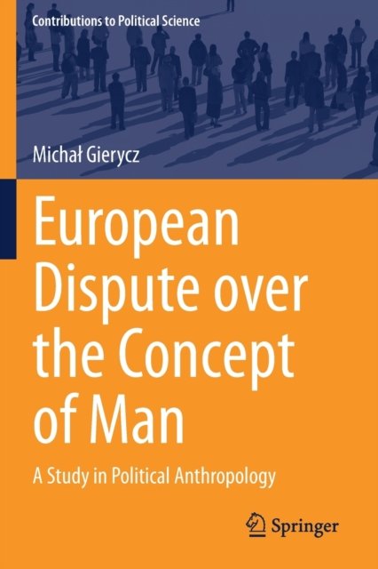 European Dispute over the Concept of Man